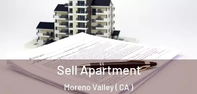  Sell Apartment Moreno Valley ( CA )